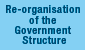 Government Re-organisation